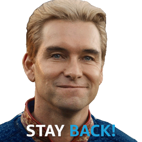 Stay Back Homelander Sticker - Stay Back Homelander Antony Starr Stickers