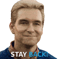 Stay Back Homelander Sticker - Stay Back Homelander Antony Starr Stickers