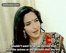 Owouldn'T Want To Be Like Katrina Kaif,As In The Actress Or The Persona That'You Are..Gif GIF - Owouldn'T Want To Be Like Katrina Kaif As In The Actress Or The Persona That'You Are. Katrina Kaif GIFs