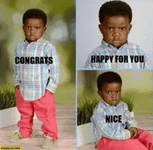 a little boy is standing and sitting with the words congrats and happy for you written on his shirt