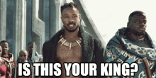 Is This Your King GIF - Is This Your King GIFs