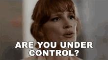 Are You Under Control Mace GIF - Are You Under Control Mace Jessica Chastain GIFs