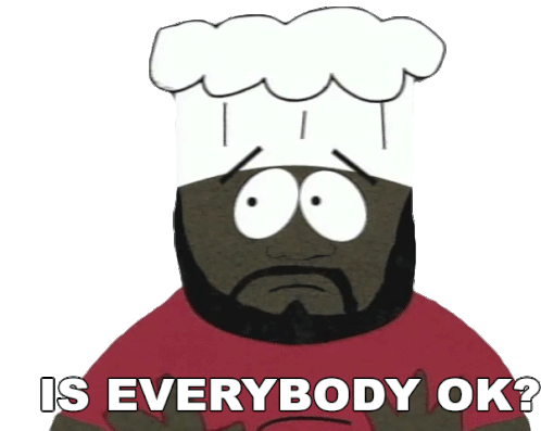 Is Everybody Ok Chef Sticker - Is Everybody Ok Chef South Park Stickers