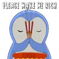a penguin holding incense sticks with the words please make me rich below it