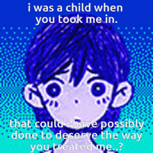 Omori I Was Only A Child GIF - Omori I Was Only A Child I Didnt Deserve Any Of This GIFs