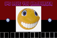 We Love You Hamburger GIF