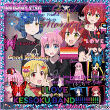 a collage of anime girls says good morning dear friend have a peaceful day hugs and i love kessoku band