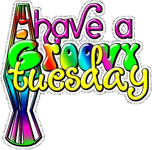 Tuesday Have A Great Day Sticker - Tuesday Have A Great Day Groovy Stickers