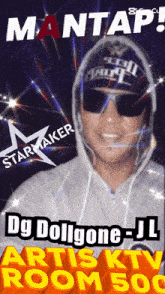 a man wearing sunglasses and a hooded sweatshirt is featured on a poster that says mantap