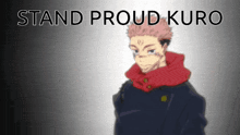 Stand Proud Stand Proud Kuro GIF - Stand Proud Stand Proud Kuro GIFs