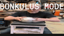 Bonkulus Mode Bonkulus GIF - Bonkulus Mode Bonkulus Adam Savage GIFs