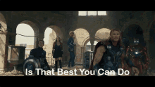 Avengers Age Of Ultron GIF - Avengers Age Of Ultron Is That Best You Can Do GIFs