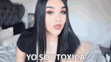 Yo Soy Toxica Diana Estrada GIF - Yo Soy Toxica Diana Estrada Mala Leche GIFs