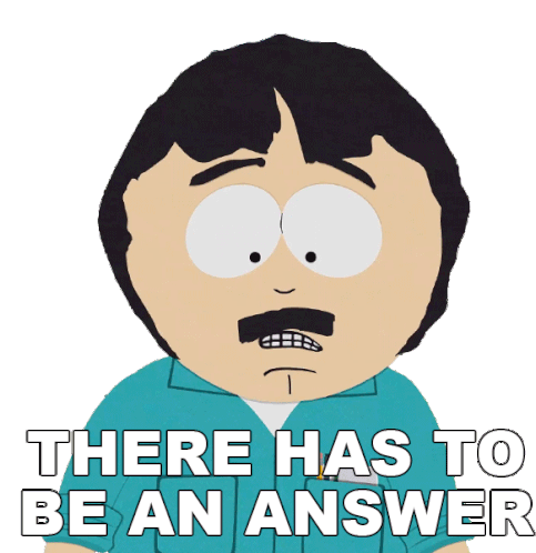 There Has To Be An Answer Randy Marsh Sticker - There Has To Be An Answer Randy Marsh South Park Stickers