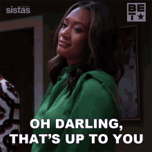 Oh Darling That Up To You Daniella King GIF - Oh Darling That Up To You Daniella King You Decide GIFs