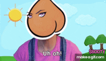 a cartoon of a woman with a peach on her head says uh oh on make a gif.com