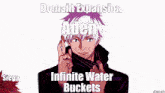 a picture of two anime characters with the words domain expansion infinite water buckets on the bottom