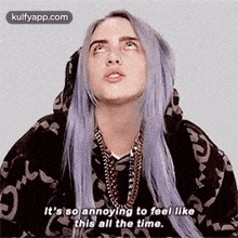 It'S So Annoying To Feel Likethis All The Time..Gif GIF - It'S So Annoying To Feel Likethis All The Time. Meeee Billie Eilish GIFs