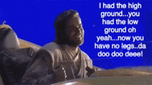 a man is sitting in a car with a blue background and says `` i had the high ground .
