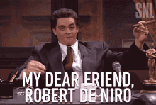 My Dear Friend Robert De Niro Joe Pesci GIF - My Dear Friend Robert De Niro Joe Pesci Saturday Night Live GIFs