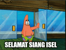 patrick star from spongebob giving a thumbs up and the words selamat siang isel below him
