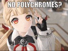 a picture of a girl with the words no polychromes written on it