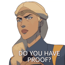 do you have proof lady allura vysoren the legend of vox machina do you have evidence can you prove it