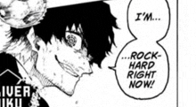 a black and white drawing of a man with blue eyes saying `` i 'm ... rock hard right now ! ''