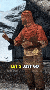 a video game character says let 's just go seth a