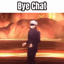 a man in a suit is standing in front of a fire and the words `` bye chat '' .