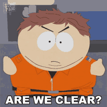 Are We Clear Eric Cartman GIF - Are We Clear Eric Cartman South Park GIFs