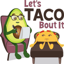 lets taco bout it avocado adventures joypixels lets talk about it lets talk