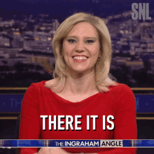 There It Is Laura Ingraham GIF - There It Is Laura Ingraham Saturday Night Live GIFs