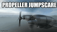 Propeller Jumpscare GIF - Propeller Jumpscare Airplane GIFs