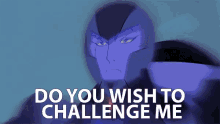 prince lotor do you wish to challenge me lotor come at me try it