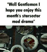 a sign that says well gentlemen i hope you enjoy this month 's star sector mod drama