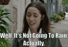Modern Love Maggie Mitchell GIF - Modern Love Maggie Mitchell Well Its Not Going To Rain Actually GIFs