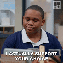 I Actually Support Your Choice Malik Payne GIF - I Actually Support Your Choice Malik Payne House Of Payne GIFs