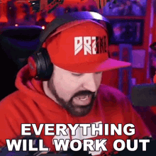 Everything Will Work Out Kyle Mcardle GIF - Everything Will Work Out Kyle Mcardle Thelostdrake GIFs