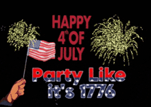 a sign that says happy 4th of july party like it 's 1776 with fireworks in the background