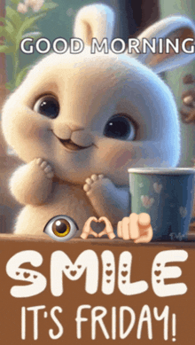 a cartoon bunny is holding a cup of coffee and says good morning smile it 's friday