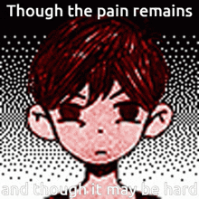 Though The Pain Remains And Though It May Be Hard GIF