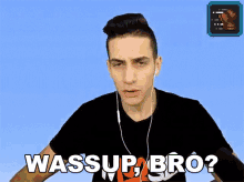 Wassup Bro Mooseplays GIF - Wassup Bro Mooseplays Whats Up GIFs