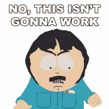 no this isnt gonna work randy marsh south park overlogging s12e6