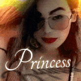 a woman wearing glasses and red lipstick with the word princess above her