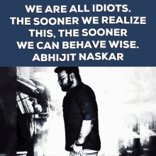 We Are All Idiots Abhijit Naskar GIF - We Are All Idiots Abhijit Naskar Naskar GIFs