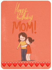 a happy birthday mom greeting card with a girl hugging a man