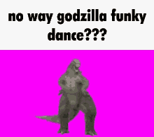 godzilla godzilla dance no way no way godzilla godzilla dance animated