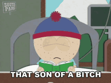 That Son Of A Bitch Stan Marsh GIF - That Son Of A Bitch Stan Marsh South Park GIFs