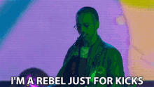 im a rebel just for kicks rebel just for kicks singing singer